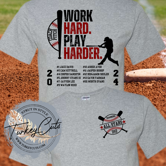 Work Hard Play Harder Coach Pitch All Stars JERZEES Tee