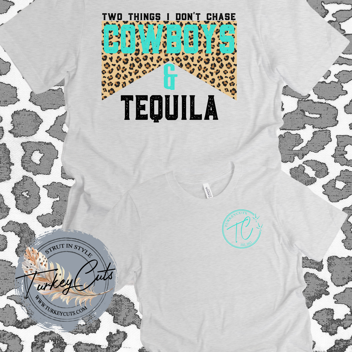 Cowboys & Tequilla (Leopard Print)