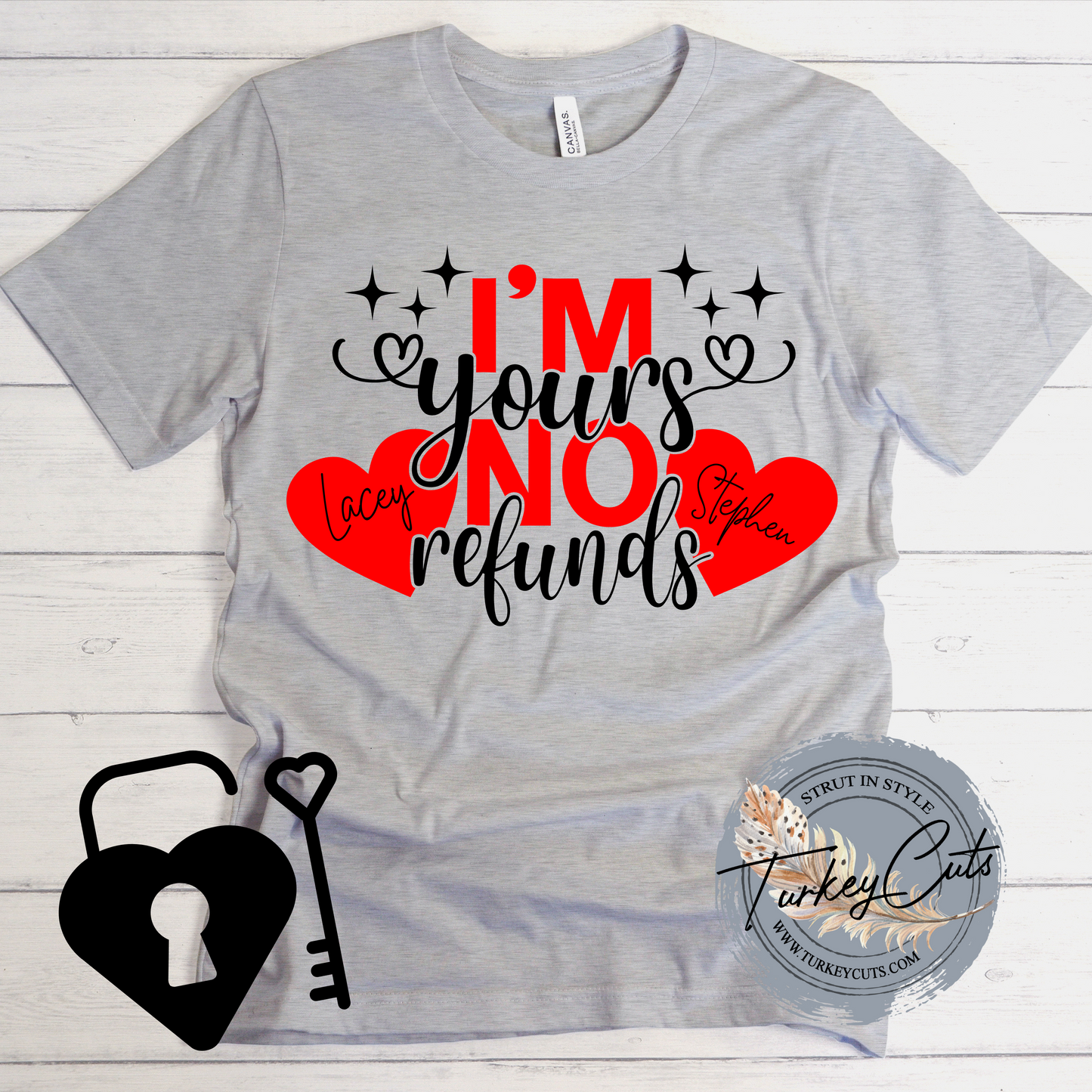 I'm Yours No Refunds (personalized w/ couple's names)