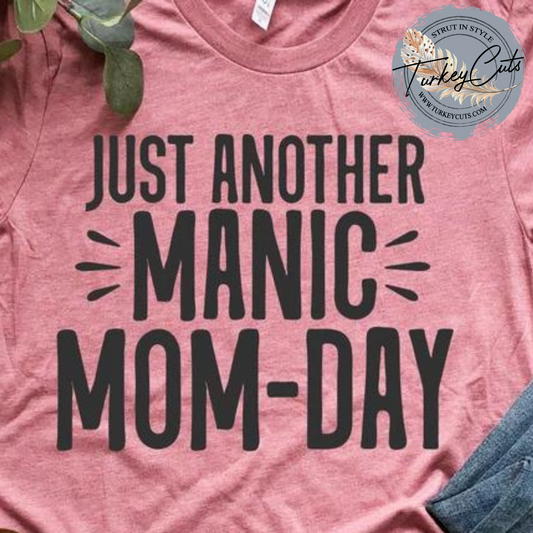 Manic Mom Day