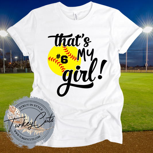 That's My Girl (Personalized w/ Player Number)